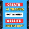 AI Trading Bot Mining Website Script for Sale